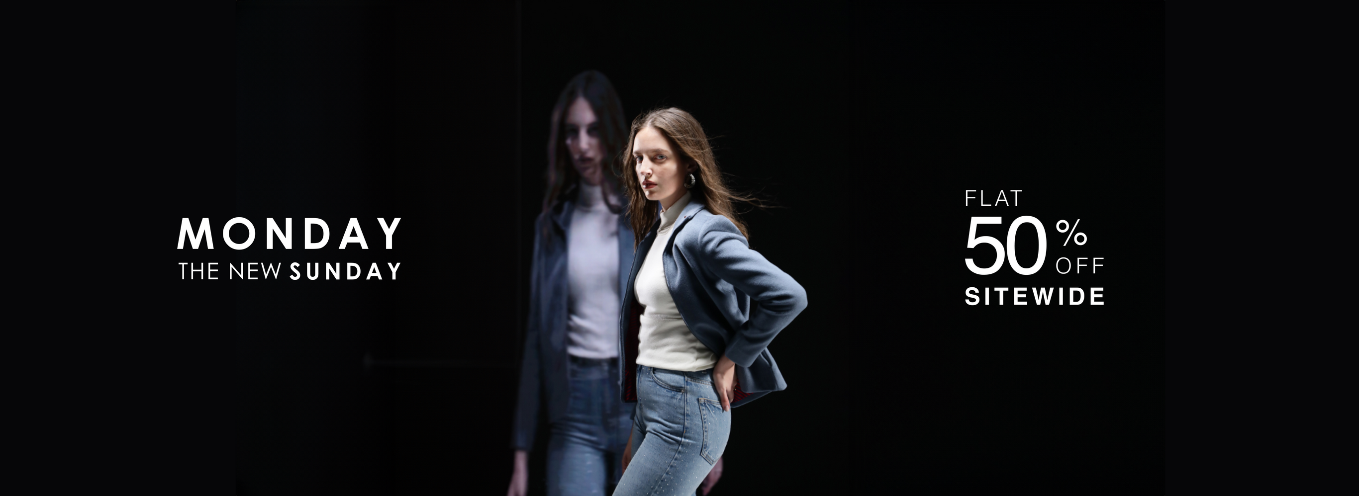 MONDAY THE NEW SUNDAY